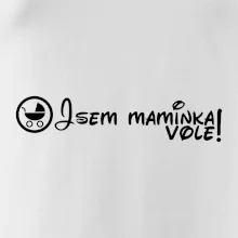 Jsem maminka vole!