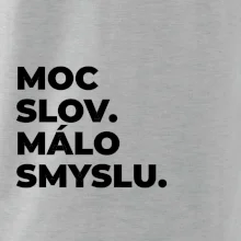 MOC SLOV. MÁLO SMYSLU.