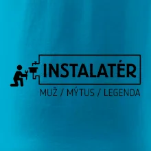 Instalatér - muž mýtus legenda Instalatér - muž mýtus legenda
