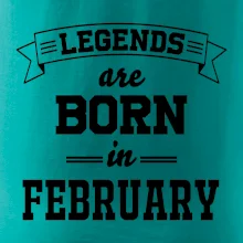 Legends are born in February