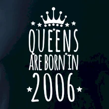 Queens are born in 2006