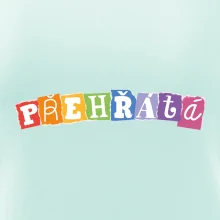 Přehřátá - písmena