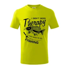 I dont need therapy - fishing