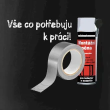 Pěna  a páska - vše co potřebuji k práci