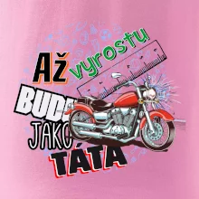 Až vyrostu budu jako táta - klasická motorka