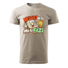 Nesahej na to má to fázi