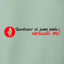 Svatozář už jsem měla, nesluší mi!