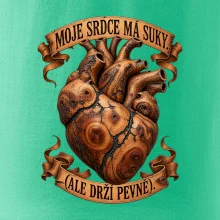 Moje srdce má suky ale drží pevně
