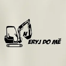 Neryj do mě