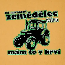 Od narození zemědělec, mám to v krvi Od narození zemědělec, mám to v krvi