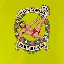 Nejsem gymnasta jsem nohejbalista