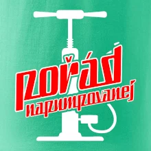 Pořád napumpovanej