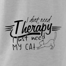 I dont need therapy - i need my cat