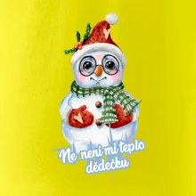 Ne, není mi teplo dědečku