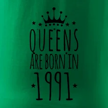 Queens are born in 1991 Queens are born in 1991
