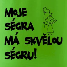 Moje ségra má skvělou ségru