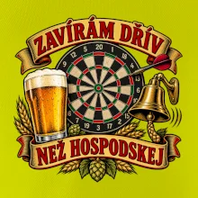 Zavírám dřív než hospodskej