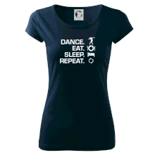 Dance eat sleep repeat - holka