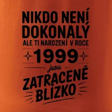 Nikdo není dokonalý ale ti narození v roce 1999 jsou zatraceně blízko