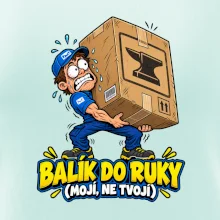 Balík do ruky mojí ne tvojí