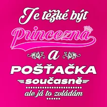 Je těžké být princezna - pošťačka