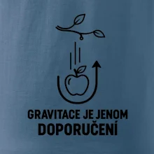 Gravitace je jenom doporučení
