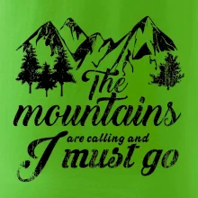 The mountains are calling and i must go