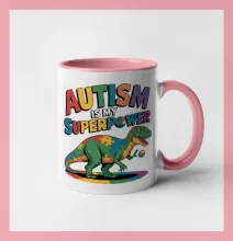 Autism is my superpower dinosaurus