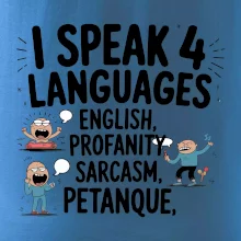 I speak 4 language - Petanque