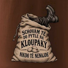 Schovám tě do pytle na kloupáky
