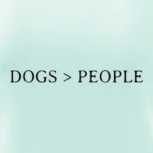 Dogs > People