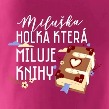 Kniha - Holka, která miluje knihy -  Vaše jméno
