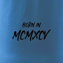 Born in - Římské číslo 1995