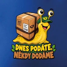 Dnes podáte někdy dodáme