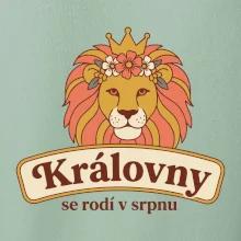 Královny se rodí v srpnu  - barevný lev