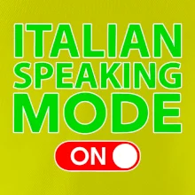 Italian speaking mode - ON
