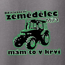 Od narození zemědělec, mám to v krvi