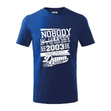 Nobody is perfect - 2003