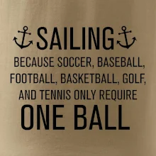 Sailing beacause one ball