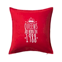 Queens are born in 1988