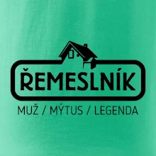 Řemeslník - muž mýtus legenda