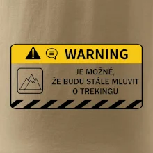 Warning - Je možné, že budu  mluvit o trekingu