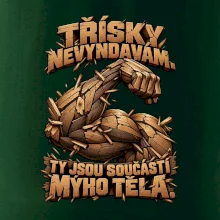 Třísky nevyndavám ty jsou součástí mýho těla - dřevěná paže