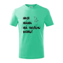 Moje máma má skvělou dceru