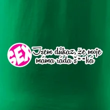 jsem důkaz toho, že moje máma ráda šuká