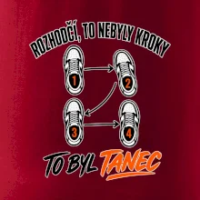 To nebyly kroky to byl tanec