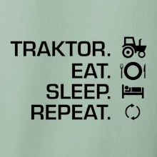 Traktor eat sleep repeat