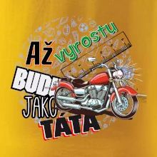 Až vyrostu budu jako táta - klasická motorka