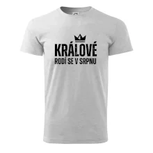 Jednoduchý nápis - Králové se rodí v srpnu