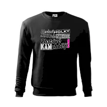 Hodné holky jdou do nebe, zlobivé kam chtějí!